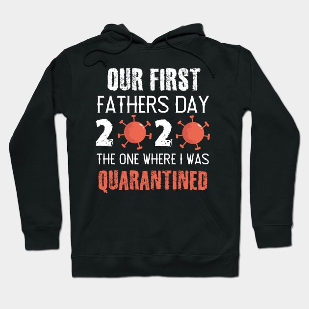 fathers day quarantine Hoodie by hadlamcom